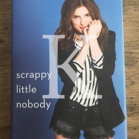 scrappy little nobody by Anna Kendrick
